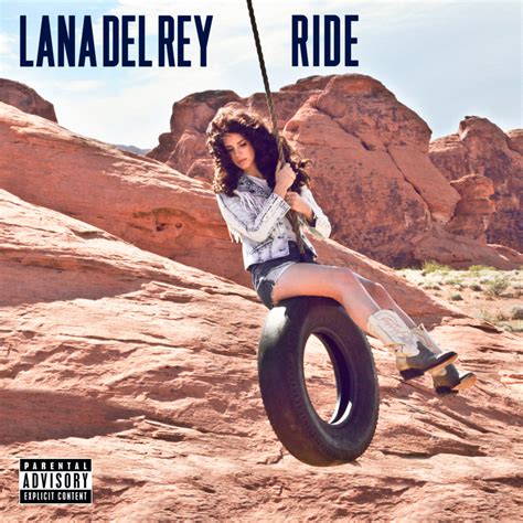 ride lyrics|ride lyrics lana del rey.